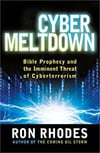 Cyber Meltdown: Bible Prophecy and the Imminent Threat of Cyberterrorism