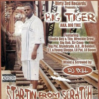 Freestyle Kingz - Big Tiger - Startin From Scratch