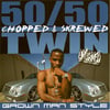 5050 Twin - Grown Man Style (O.G. Ron C)