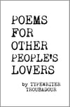 Poems For Other People's Lovers (Pre-Order)