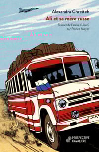 Ali et sa mère russe, d'Alexandra Chreiteh