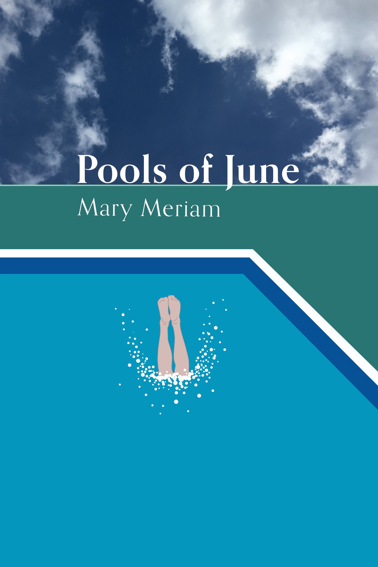 POOLS OF JUNE by Mary Meriam