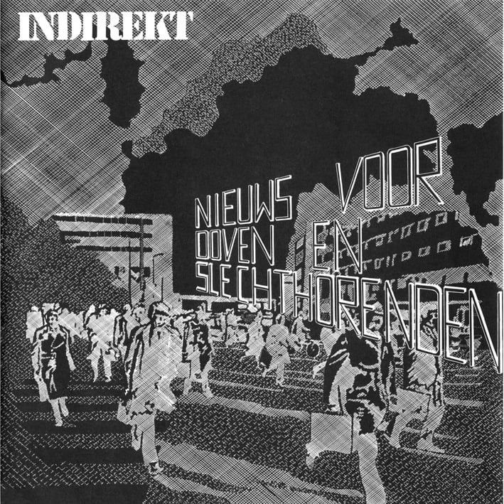 Image of INDIREKT – "Nieuws Voor Doven En Slechthorenden" 7"