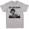 Just Like Heaven t-shirt