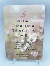 What Trauma Teaches Me Card Deck
