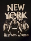 NEW YORK SEE IT WITH A FRIEND T SHIRT (IN STOCK)