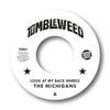 The Michigans "Look At My Back Wheels" Tumbleweed 45 Promo