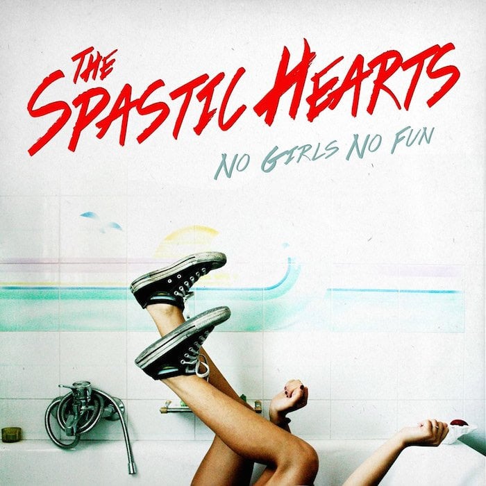 Image of Spastic Hearts - No Girls, No Fun Lp 