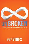 Unbroken 8 Enduring Promises God Will Keep