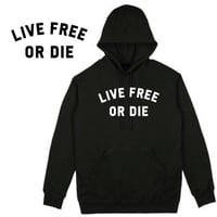 Live Free Or Die Hoodie