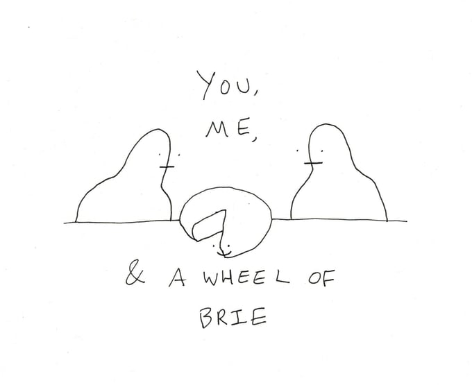 Image of You, Me, and a Wheel of Brie-Original Drawing