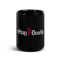 Image 1 of Stay Deadly Black Glossy Mug