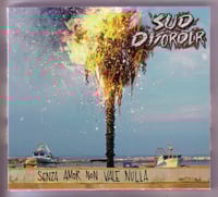 Sud Disorder "Senza Amor Non Vale Nulla"