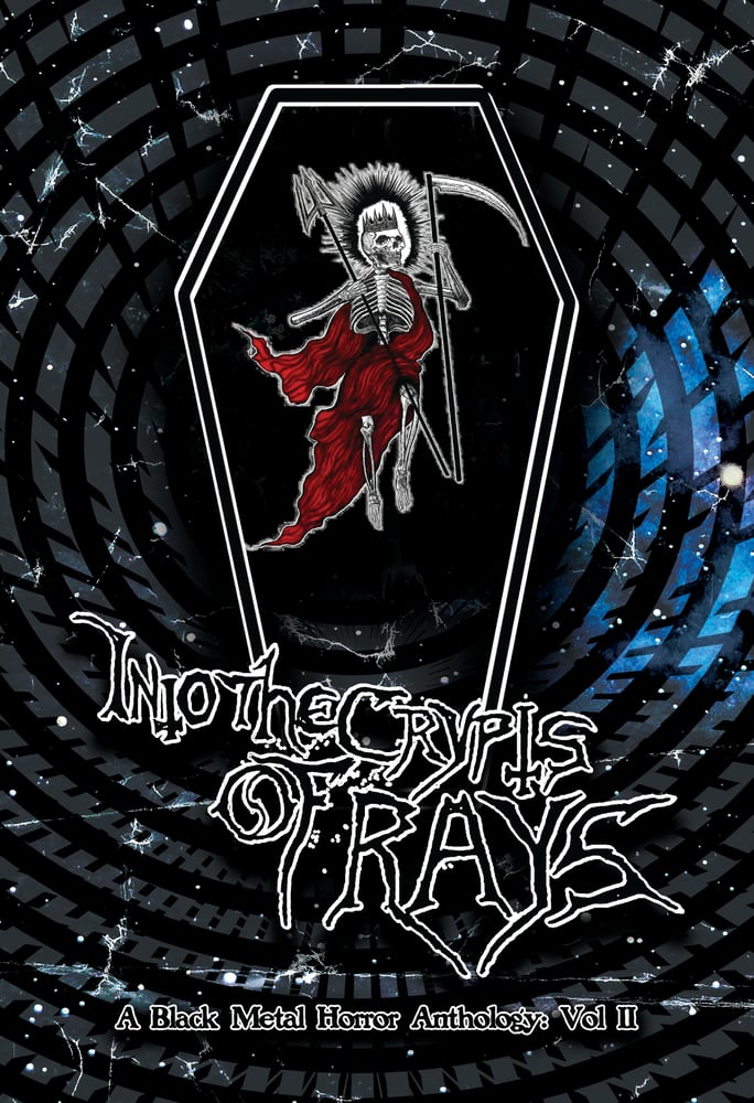 Image of INTO THE CRYPTS OF RAYS: A BLACK METAL HORROR ANTHOLOGY, VOL II