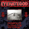 TNTCLS 024 : EYEHATEGOD - "Preaching The "End-Time" Message" - CD DIGIPAK - PRE-ORDER