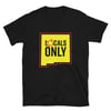 Locals Only T-Shirt