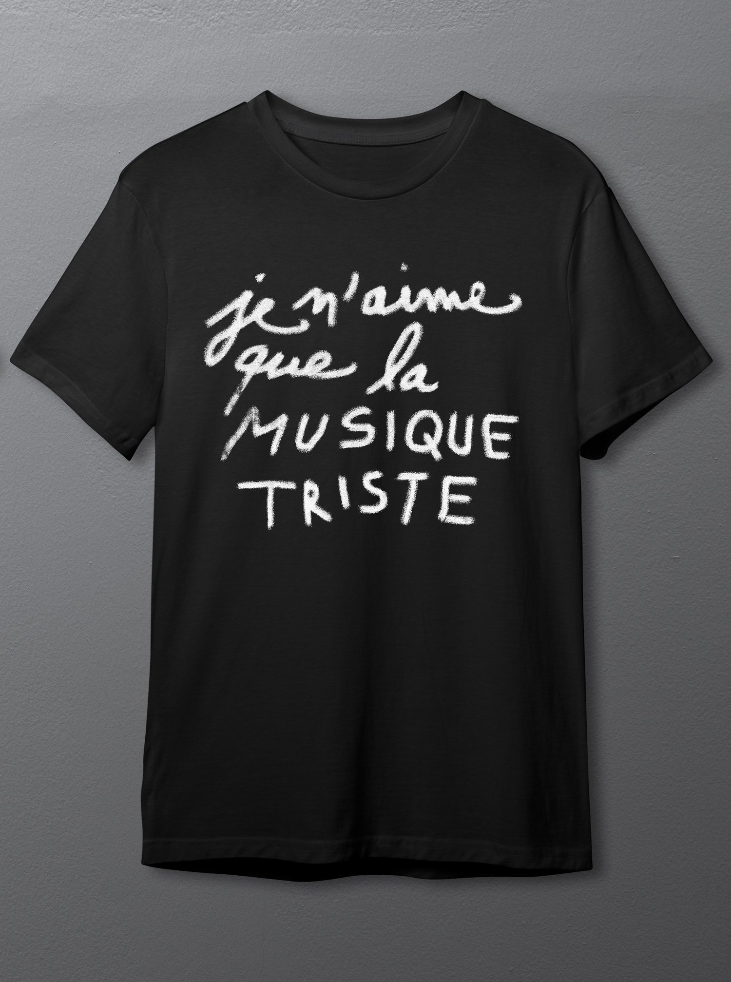 Image of T-shirt "Je n'aime que la musique triste" Black Large