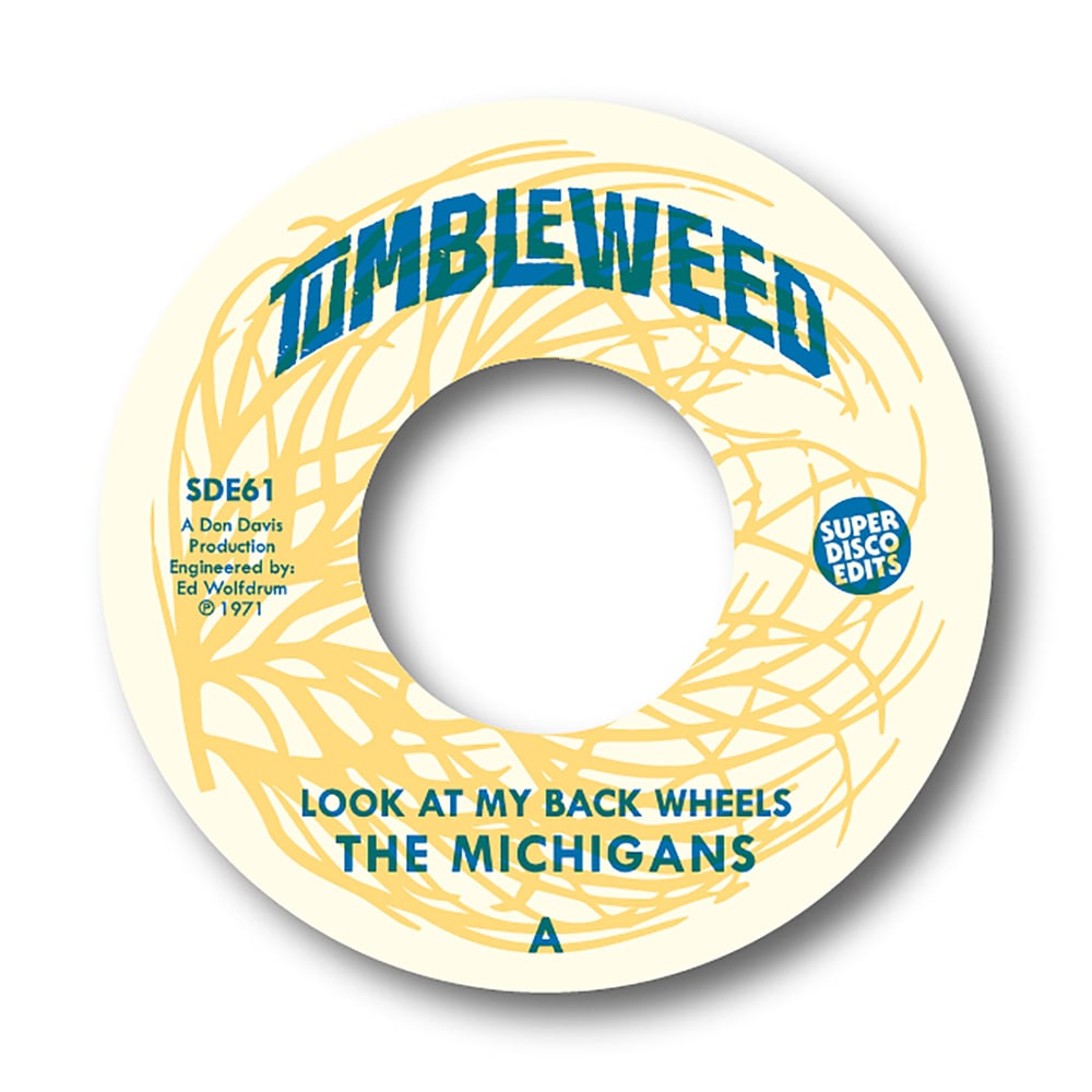 The Michigans "Look At My Back Wheels" Tumbleweed 45rpm 