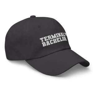 Terminal bachelor dad hat