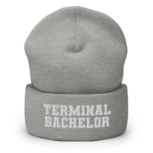 Terminal Bachelor but beanie