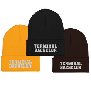 Terminal Bachelor but beanie