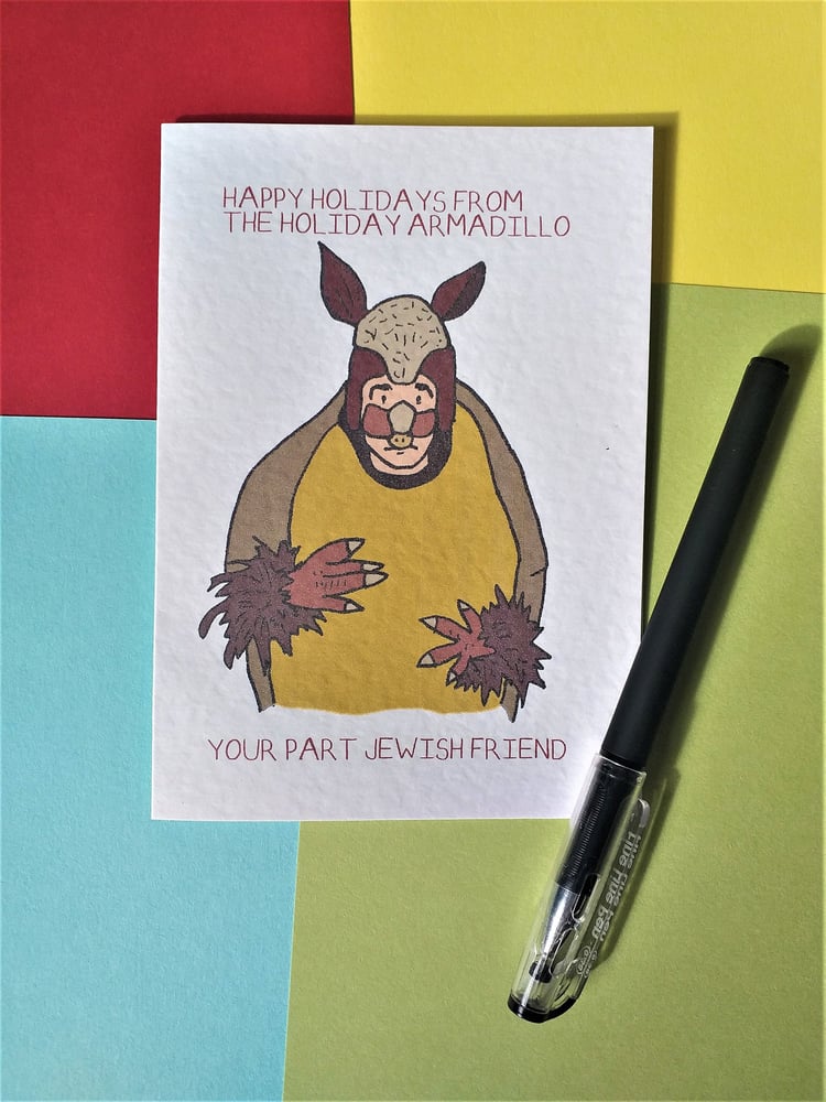 Image of Holiday Armadillo - Friends Ross Gellar A6 card with envelope