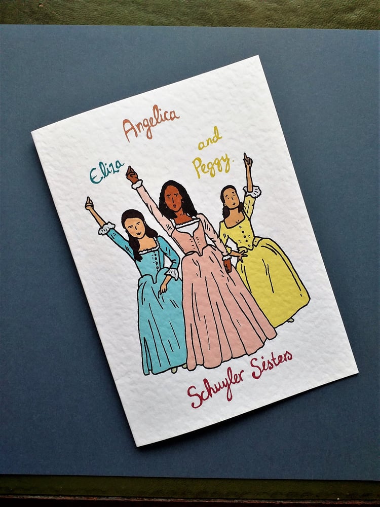 Image of Hamilton - Schuyler Sisters A6 card with envelope