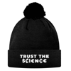 Trust The Science Beanie