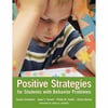 Positive Strategies for students with behavior Problems