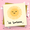 'Hi Sunshine' Card