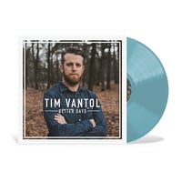 Image 1 of Tim Vantol - Better Days (LP, Div. Colors)
