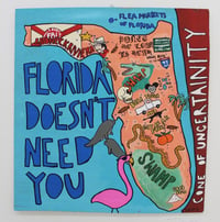 "Florida Doesn't Need You" Print by FILLUP G