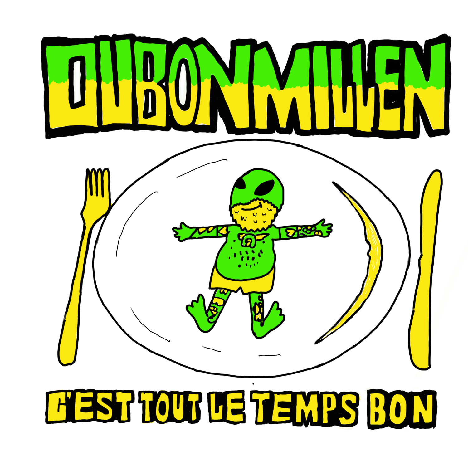 Image of Du Bon Millen C'est Tout Le Temps Bon t-shirts 