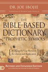  The Bible-Based Dictionary Of Prophetic Symbols