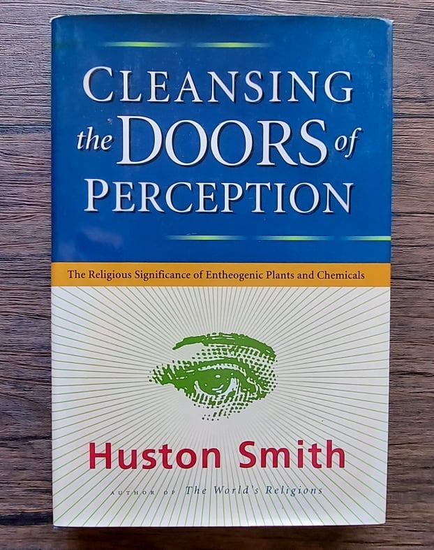 Cleansing the Doors of Perception: The Religious Significance of Entheogenic Plants and Chemicals...