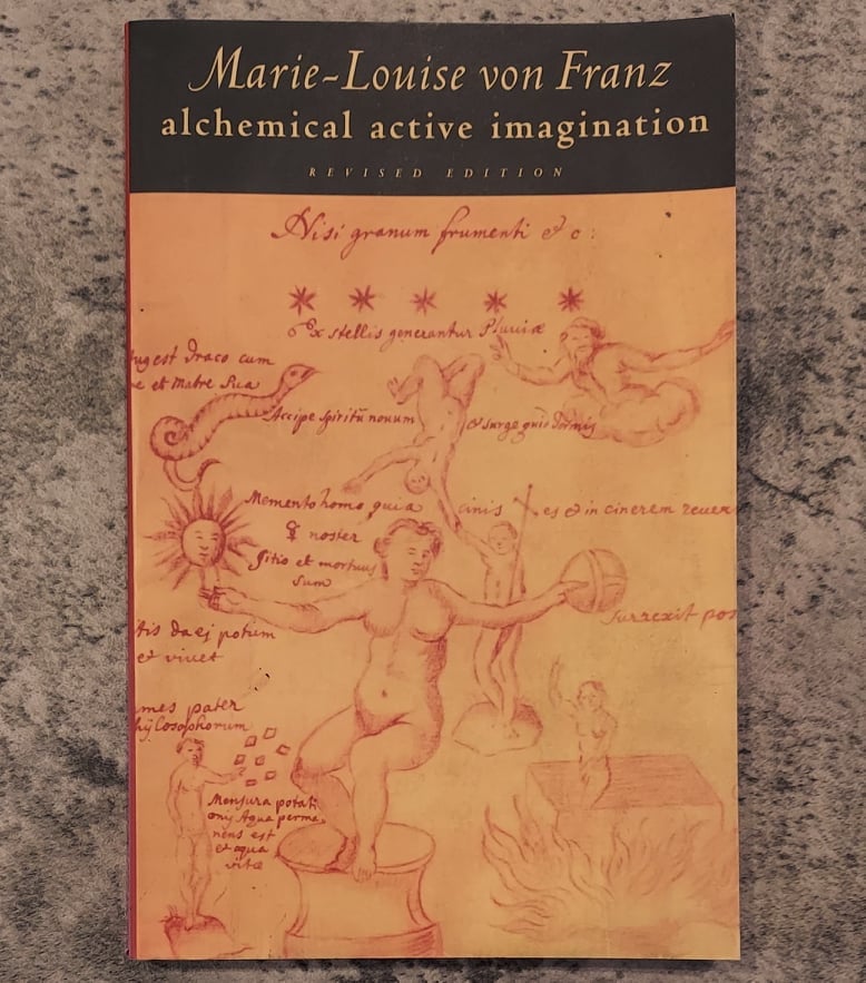 Alchemical Active Imagination: Revised Edition, by Marie-Louise von Franz