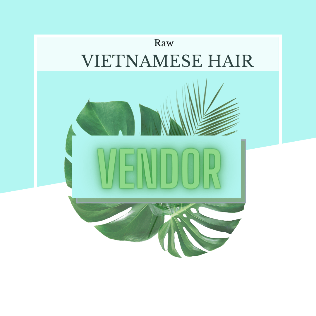 RAW VIETNAMESE HAIR VENDOR | HSBNwigs RAW VIETNAMESE HAIR VENDOR | HSBNwigs