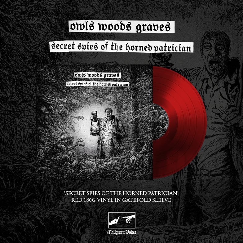 Image of OWLS WOODS GRAVES - 'Secret Spies of the Horned Patrician' LTD. RED 12"LP