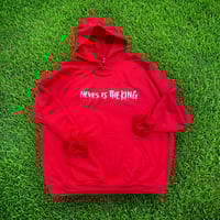 Image 2 of Neves is the King sweatshirt/hoodie 