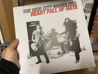 Image 1 of Mud City Manglers "Heart full Of  Hate" 2022 LP 
