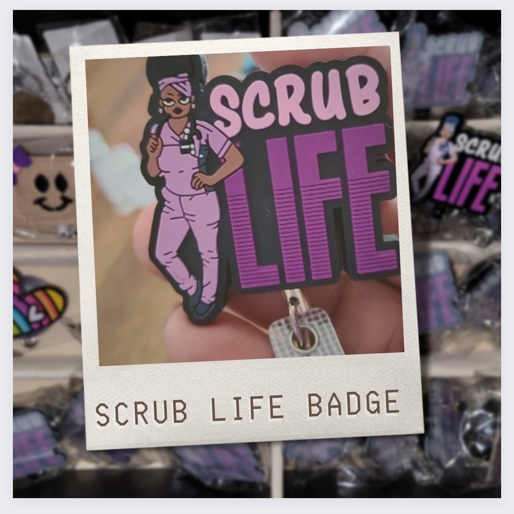 Custom Designed Scrub Life badge reel