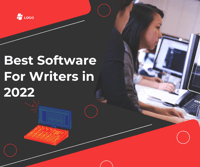 Best Software For Writers in 2022