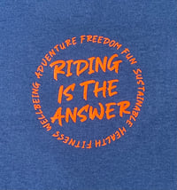 Image 4 of Riding Is The Answer Tee
