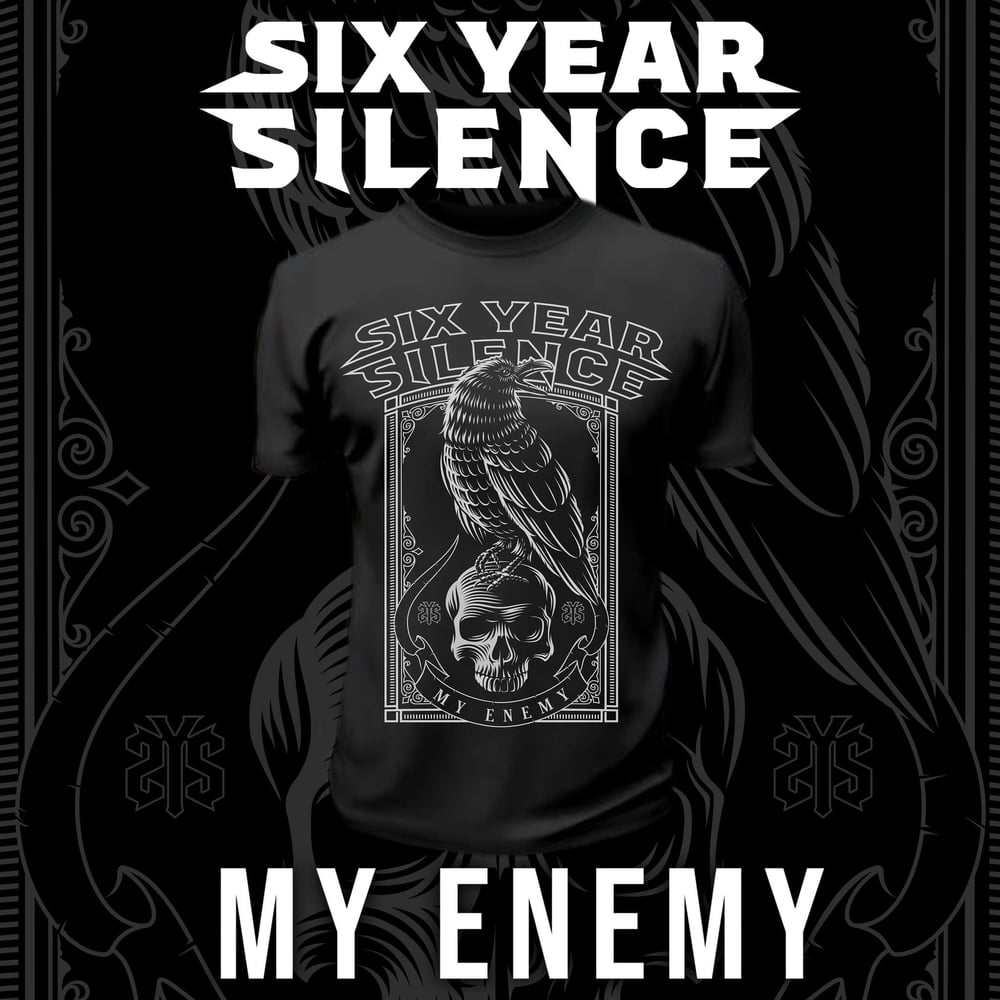 Image of Six Year Silence 'My Enemy' T-Shirt