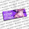 Anime Stories Bumper Slap