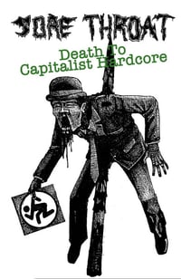 Image 1 of Sore Throat – "Death To Capitalist Hardcore" cassette (ltd 100)