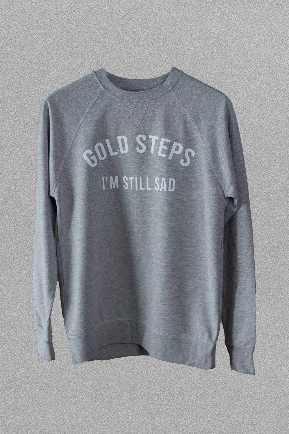 "I'm Still Sad" Crewneck