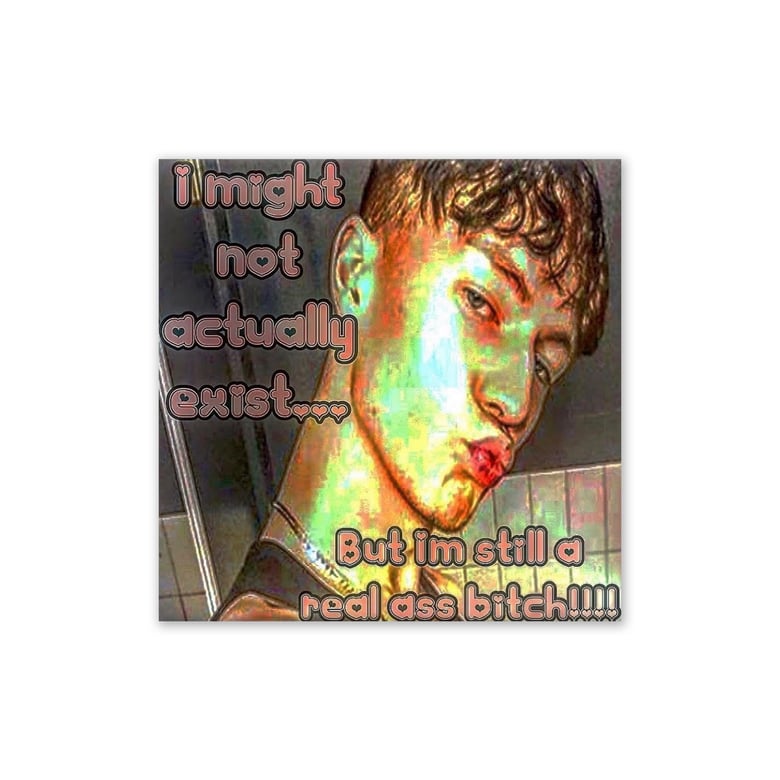 Image of djinn kazama "still a real ass bitch" sticker