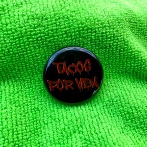 Tacos Por Vida 1.25" Button