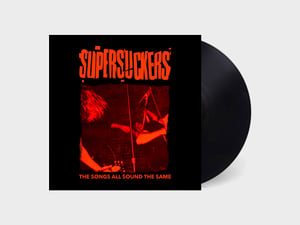 Supersuckers - The Songs All Sound The Same (IMP051)